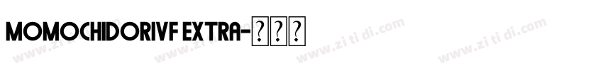 MomochidoriVF Extra字体转换 MomochidoriVF Extra字体转换